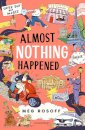 Almost Nothing Happened