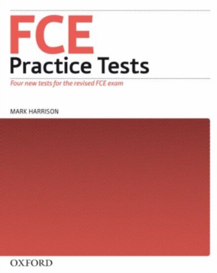 FCE Practice Tests, New Edition Without Answers