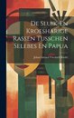 De Sluik-En Kroesharige Rassen Tusschen Selebes En Papua
