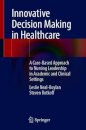Innovative Decision Making in Healthcare