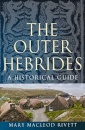 The Outer Hebrides : A Historical Guide