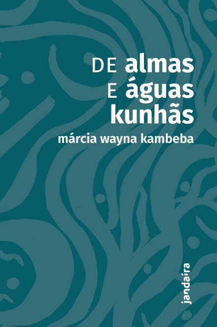 De almas e águas Kunhas