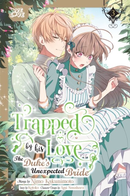 Trapped By His Love: The Duke's Unexpected Bride, Volume 3