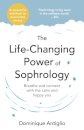 The Life-Changing Power of Sophrology