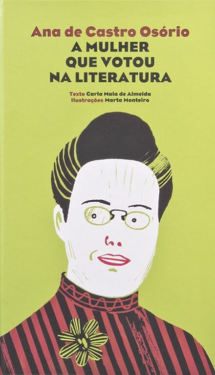 Ana de Castro Osório - A Mulher Que Votou na Literatura