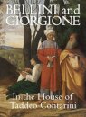 Bellini and Giorgione in the House of Taddeo Contarini