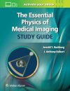 The Essential Physics of Medical Imaging Study Guide