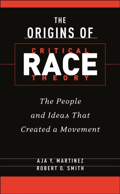 The Origins of Critical Race Theory