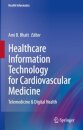 Healthcare Information Technology for Cardiovascular Medicine