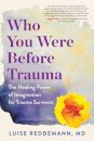 Who You Were Before Trauma