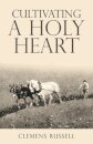 Cultivating a Holy Heart