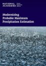 Modernizing Probable Maximum Precipitation Estimation