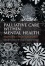 Palliative Care within Mental Health