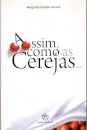 Assim Como As Cerejas