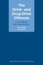 The Drink- and Drug-Drive Offences: A Handbook for Practitioners