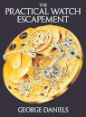 The Practical Watch Escapement