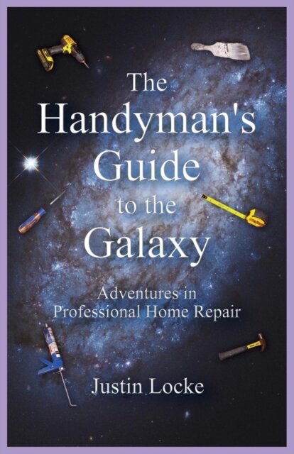 The Handyman's Guide to the Galaxy