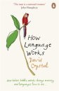How Language Works