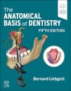 The Anatomical Basis of Dentistry