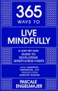 365 Ways to Live Mindfully
