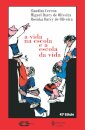 Vida Na Escola E A Escola Da Vida