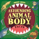 Body Bits: Astounding Animal Body Facts