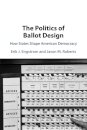 The Politics of Ballot Design