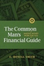 The Common Man's Financial Guide