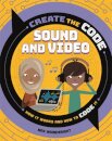 Create the Code: Sound and Video