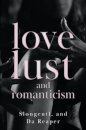 Love, Lust, and Romanticism