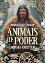 Animais De Poder: Alquimia Ancestral