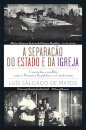 A Separação Do Estado E Da Igreja