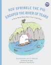 How Sprinkle the Pig Escaped the River of Tears
