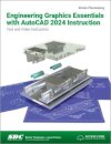 Engineering Graphics Essentials with AutoCAD 2024 Instruction