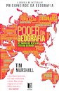 O Poder da Geografia