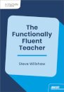 The Functionally Fluent Teacher