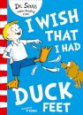 I Wish That I Had Duck Feet