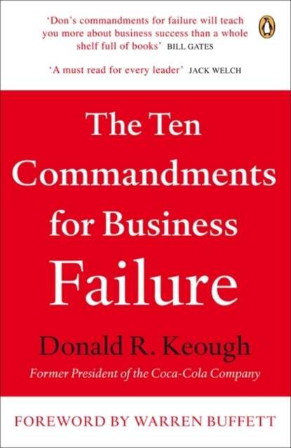 The Ten Commandments for Business Failure