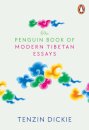 The Penguin Book of Modern Tibetan Essays