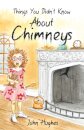 Things You Didn't Know About Chimneys