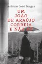 Um João de Araújo Correia e não só