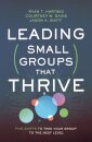 Leading Small Groups That Thrive