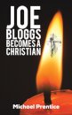 Joe Bloggs Becomes A Christian