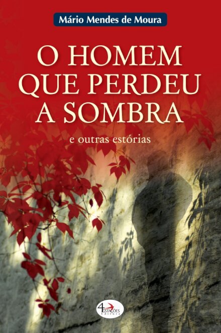 O Homem Que Perdeu A Sombra
