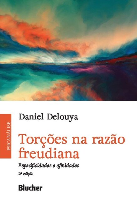 Torções Na Razão Freudiana: Especificidades E Afinidades