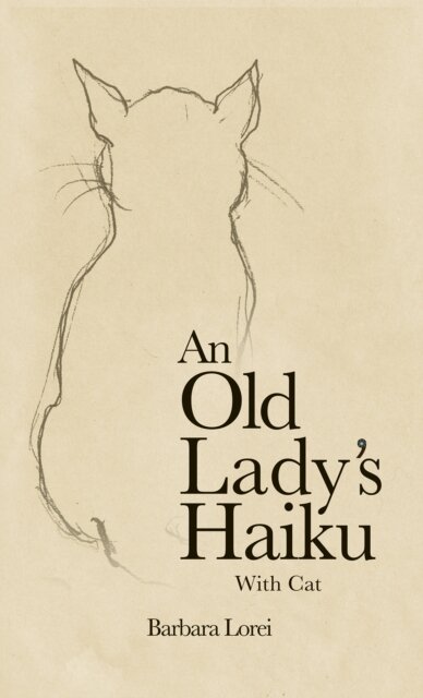 An Old Lady’s Haiku with Cat