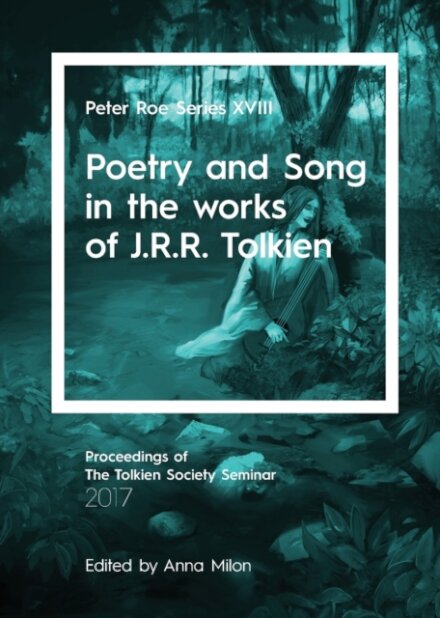 Poetry and Song in the works of J.R.R. Tolkien