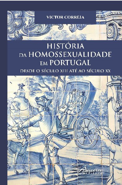 A História da Homossexualidade em Portugal