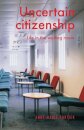 Uncertain Citizenship