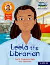 Hero Academy Non-fiction: Oxford Reading Level 9, Book Band Gold: Leela the Librarian